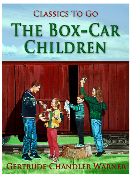 Title details for The Box-Car Children by Gertrude Chandler Warner - Wait list